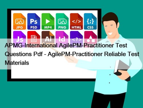 APMG-International AgilePM-Practitioner Test Questions Pdf - AgilePM-Practitioner Reliable ...